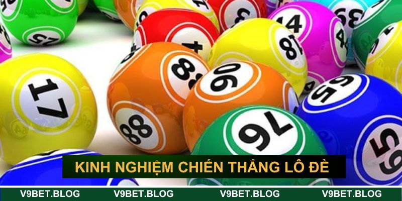 Kinh nghiệm chiến thắng lô đề online cho tân binh Kinh nghiệm chiến thắng lô đề online cho tân binh