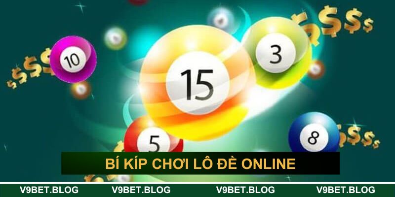 Bí kíp chơi lô đề online Bí kíp chơi lô đề online