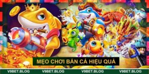 mẹo chơi bắn cá hiệu quả