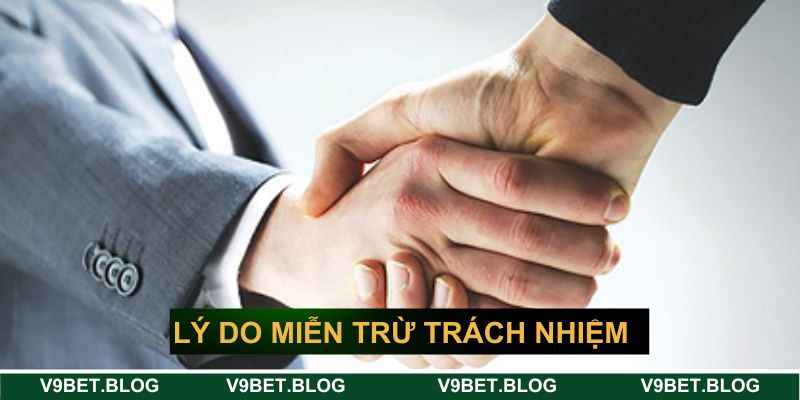 Lý do V9BET cần miễn trừ trách nhiệm Lý do V9BET cần miễn trừ trách nhiệm