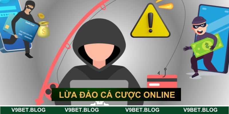 Lừa đảo cá cược trực tuyến là gì? Lừa đảo cá cược trực tuyến là gì?