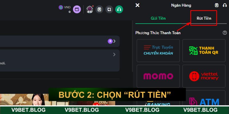 Bước 2: Chọn “rút tiền” Bước 2: Chọn “rút tiền”