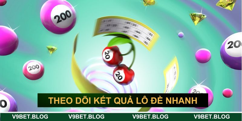 Tầm quan trọng của theo dõi kết quả lô đề nhanh Tầm quan trọng của theo dõi kết quả lô đề nhanh