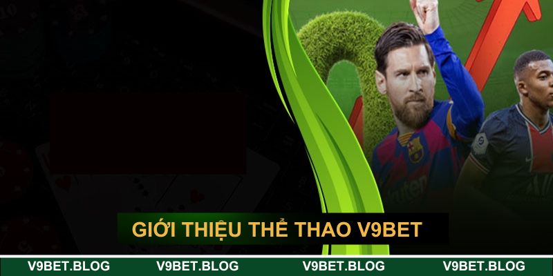 Giới thiệu về thể thao V9BET Giới thiệu về thể thao V9BET