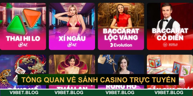 Khám phá tổng quan sảnh casino trực tuyến hấp dẫn Khám phá tổng quan sảnh casino trực tuyến hấp dẫn