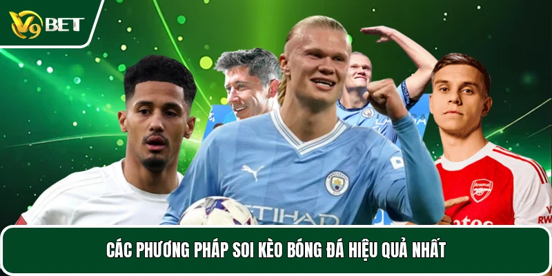 Các cách soi kèo bóng đá mới nhất