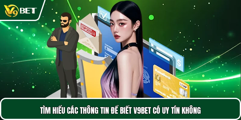 Tìm hiểu các thông tin để biết V9BET có uy tín không